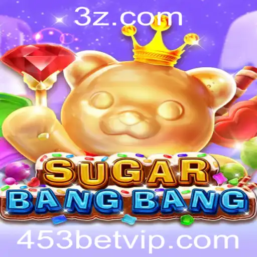 453bet - Descobrindo o Mundo de SUGARBANGBANG: O Jogo do Momento